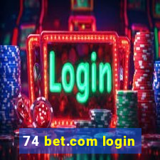 74 bet.com login